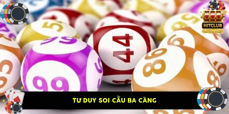 tư duy soi cầu ba càng tư duy soi cầu ba càng