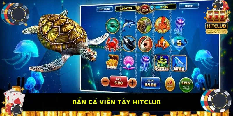 Bắn Cá Viễn Tây HitClub